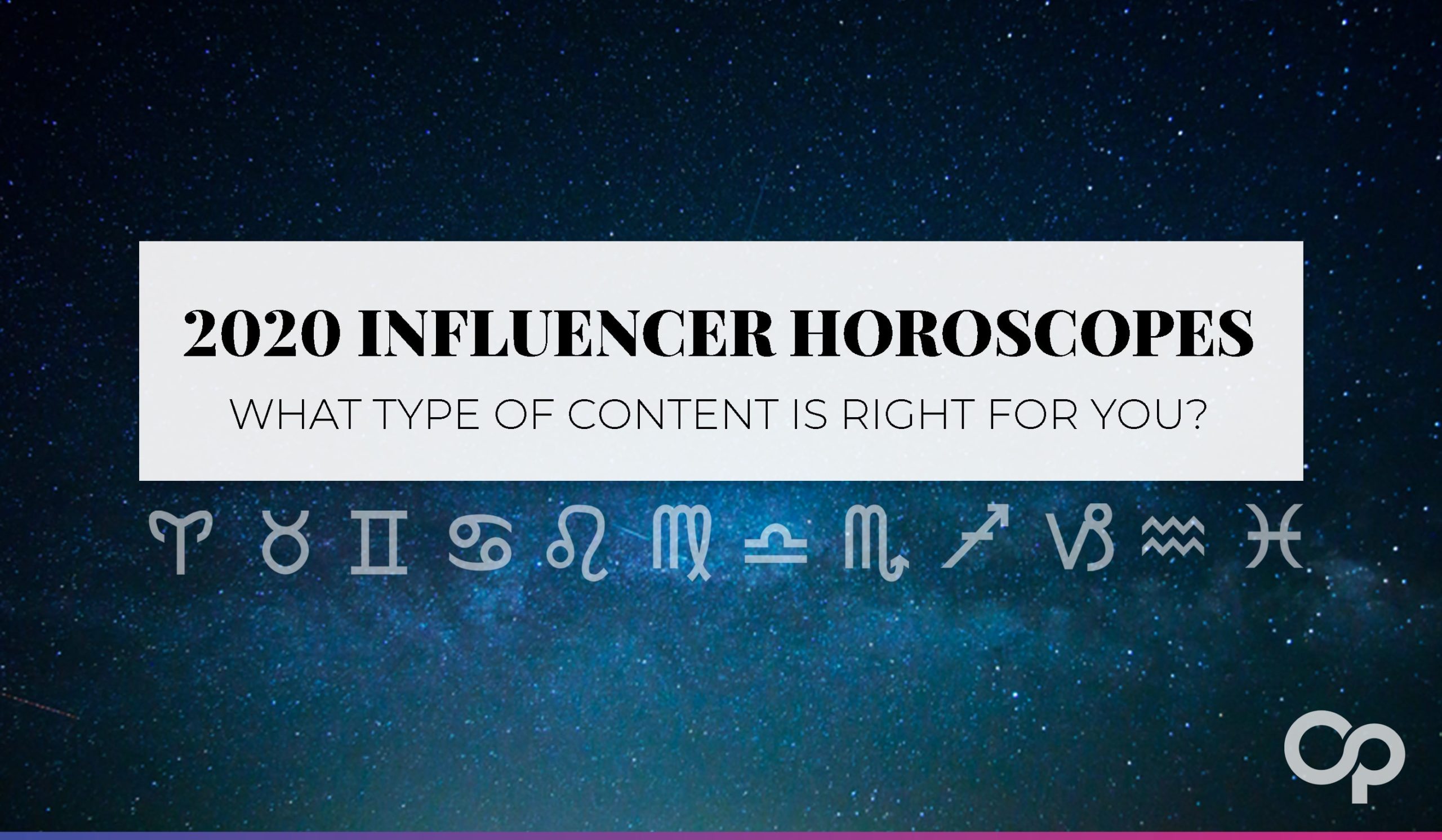 Influencer Horoscopes for 2020! What content should YOU make?