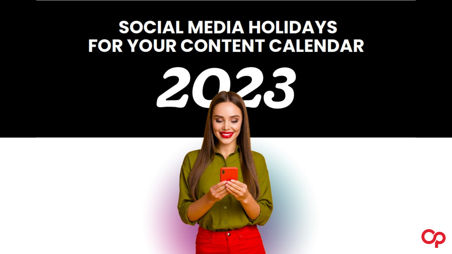 [REPORT] Social Media Holidays for Your Content Calendar