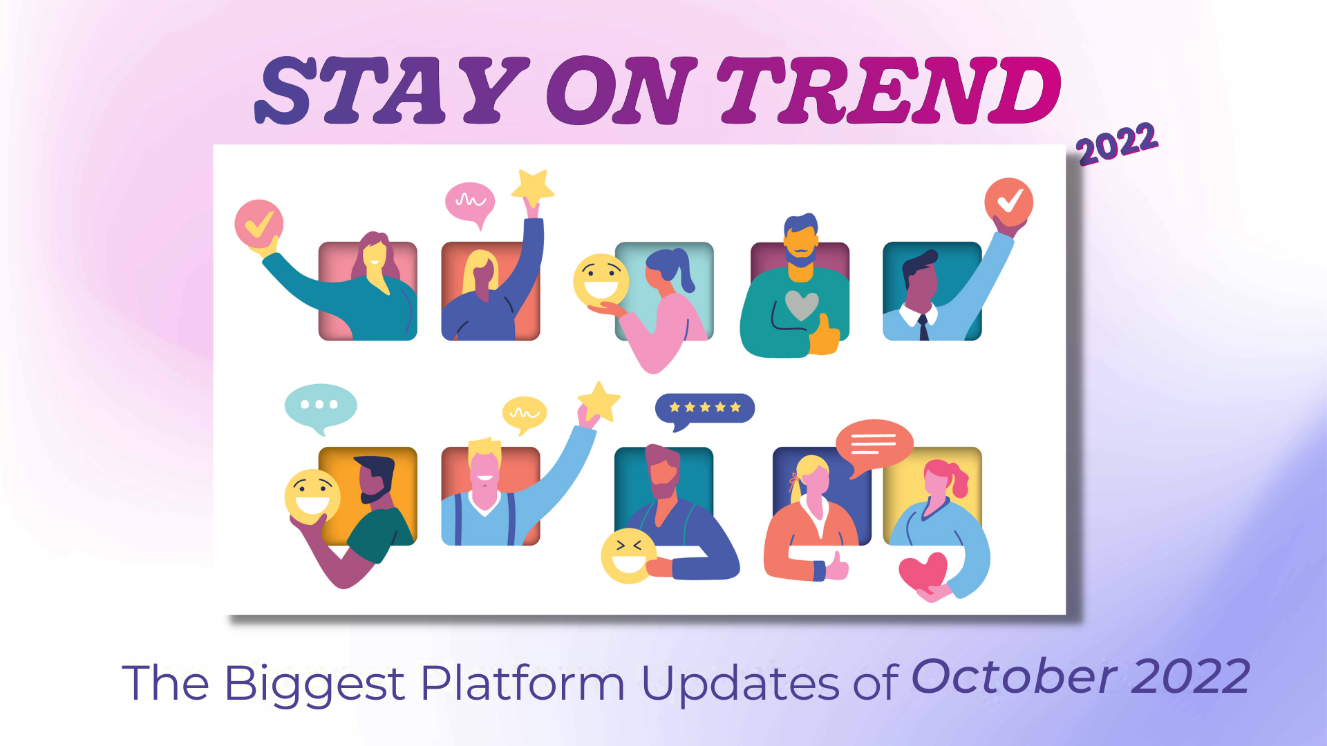 Brands and Platforms that Stay On Trend