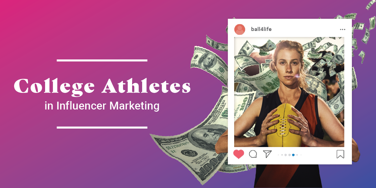 College athletes the next big thing in creator marketing.