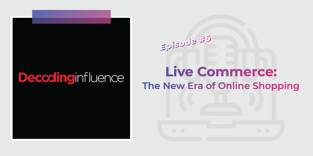In this podcast, you'll hear about live commerce and the new era of online shopping.