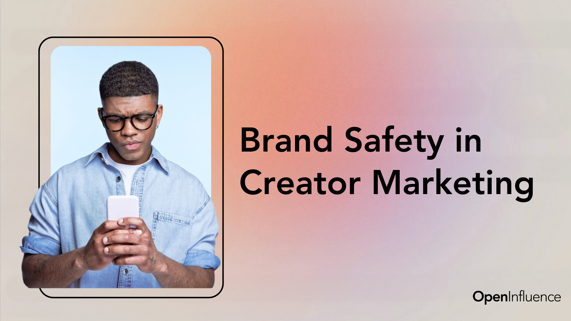 brand safety and influence marketing