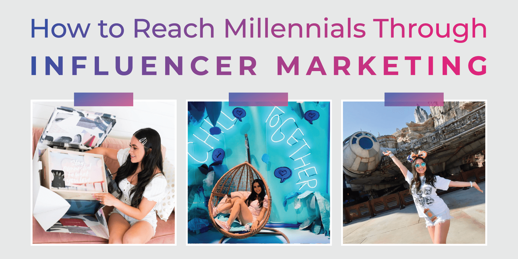 How To Reach Millennials Through Influencer Marketing