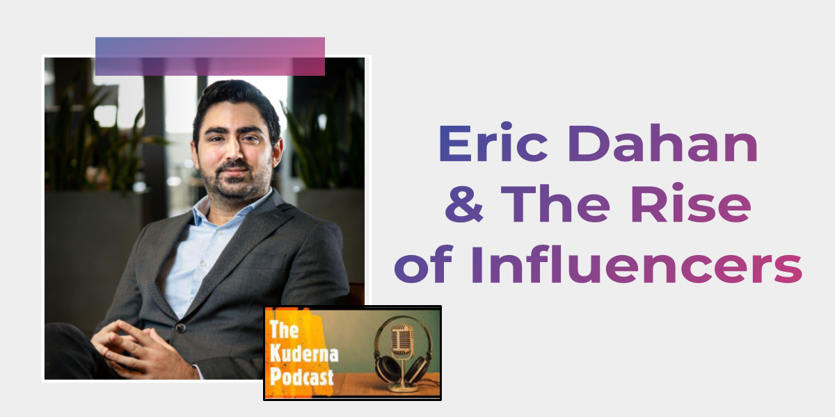 Eric Dahan and The Rise of Influencers