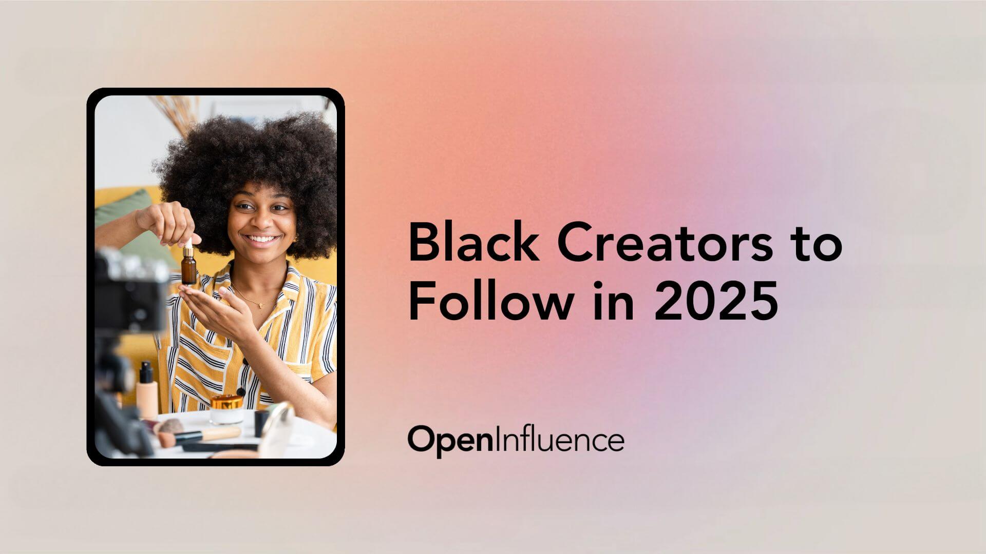 Blog header photo that says "Black Creators to Follow in 2025"