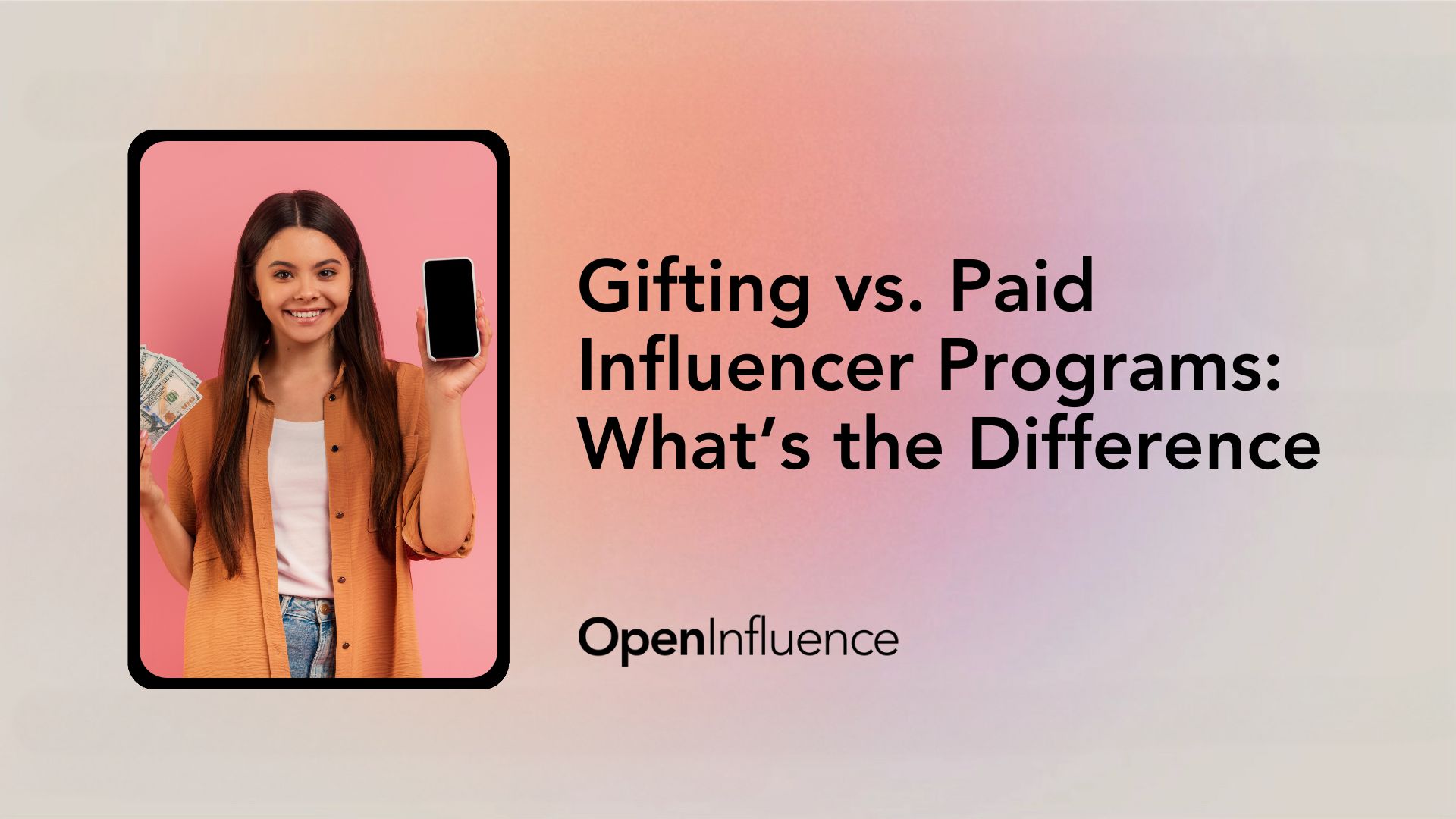 Features image that says "Gifting vs. Paid Influencer Programs: What's the Difference"