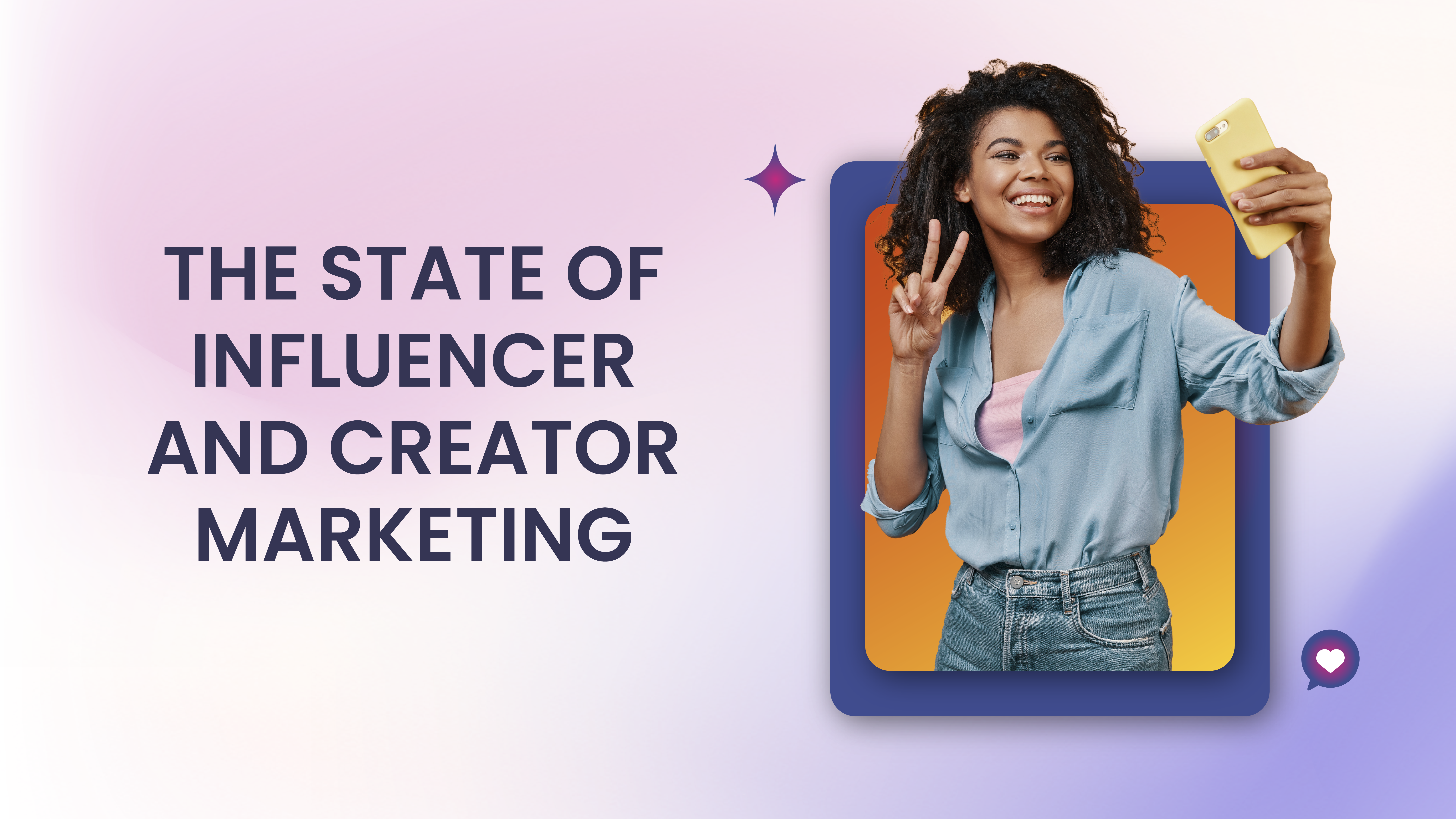 state of influencer and creator marketing
