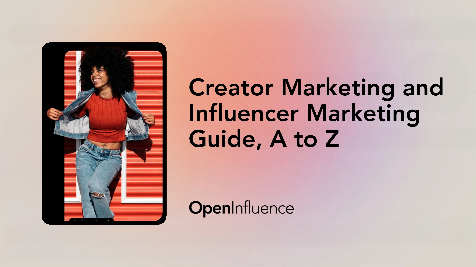 Banner image that says "Creator Marketing and Influencer Marketing Guide, A to Z.