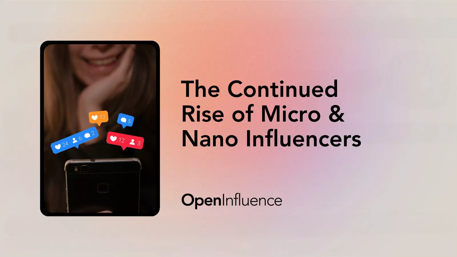 Banner image that says "The Continued Rise of Micro & Nano Influencers