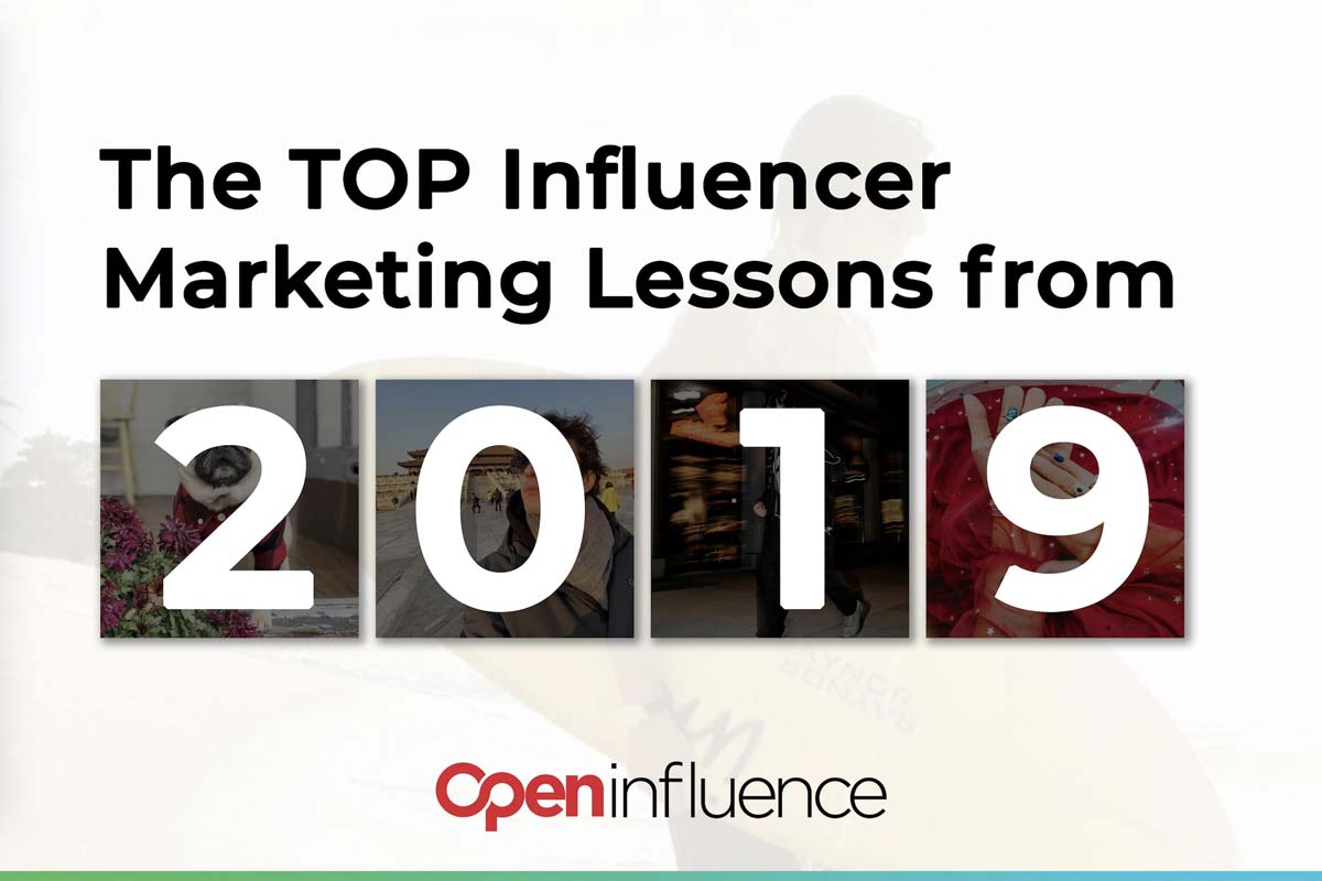 The Top Influencer Marketing Lessons from 2019